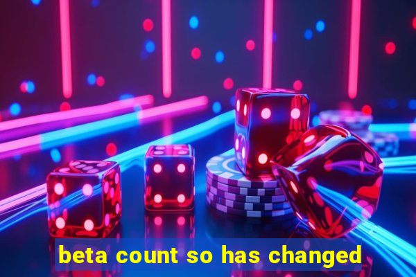 beta count so has changed